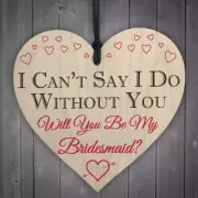 4 X Bridesmaid Proposal Wooden Hearts “I Can’t Say I Do Without You” Wedding Lot