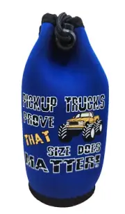 PICKUP TRUCKS PROVE THAT SIZE DOES MATTER Drawstring Neoprene Bottle Koozie, NEW