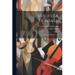 VERDI’S LA TRAVIATA: CONTAINING THE ITALIAN TEXT