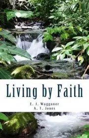 Living by Faith by E.J. Waggoner (English) Paperback Book