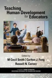 Teaching Human Development for Educators by M. Cecil Smith Hardcover Book