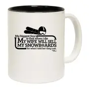 Power Monkeez My Biggest Fear My Wife Sell Snowboards Snowboarding Mug Cup