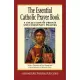 The Essential Catholic Prayer Book: A Collection of Private and Community Prayers