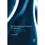 THE PSYCHOLOGY AND ECONOMICS OF HAPPINESS: LOVE, LIFE AND POSITIVE LIVING