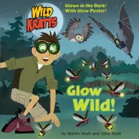 在飛比找博客來優惠-Glow Wild! (Wild Kratts)