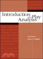 在飛比找三民網路書店優惠-Introduction To Play Analysis