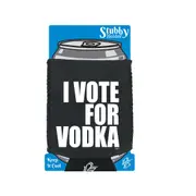 Vote For Vodka - Funny Novelty Stubby Holder With Base