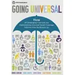 GOING UNIVERSAL: HOW 24 DEVELOPING COUNTRIES ARE IMPLEMENTING UNIVERSAL HEALTH COVERAGE REFORMS FROM THE BOTTOM UP