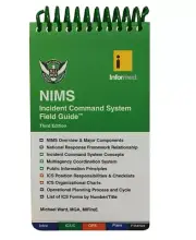 Field Guide: InforMed NIMS (Incident Command System), 3rd Edition