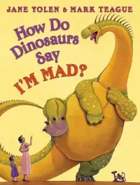 在飛比找博客來優惠-How Do Dinosaurs Say I’m Mad?