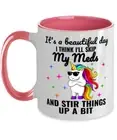 Mug Funny UNICORN Gift, I Think I'll Skip My Meds, Funny Unicorn Coffee Mug Gift