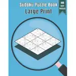 SUDOKU PUZZLE BOOK LARGE PRINT: 100 PUZZLES EASY LEVEL WITH TIME AND NAME RECORD ONE PUZZLE PER PAGE INCLUDING SOLUTIONS