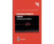 Functional Adaptive Control: An Intelligent Systems Approach (Communications and Control Engineering)