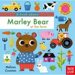 A BOOK ABOUT MARLEY BEAR AT THE FARM