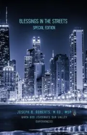 Blessings in the Streets: Special Edition: When God Leverages Our Valley Experie