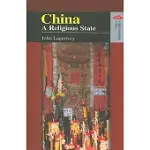 CHINA: A RELIGIOUS STATE