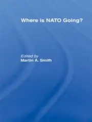 Where is Nato Going? by Martin Smith (English) Paperback Book