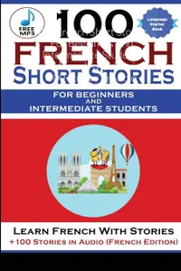 在飛比找誠品線上優惠-100 French Short Stories For B