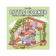 Little Corner Cozy Friends Cute Comfy Coloring Book for Adults and Teens Featuring Adorable Creatures in Cozy Hygge Moments A