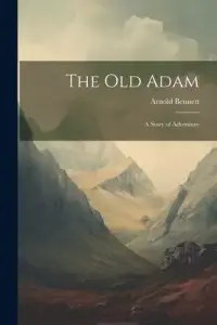 在飛比找博客來優惠-The Old Adam: A Story of Adven