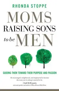 在飛比找博客來優惠-Moms Raising Sons to Be Men: G