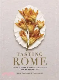 在飛比找三民網路書店優惠-Tasting Rome ─ Fresh Flavors &