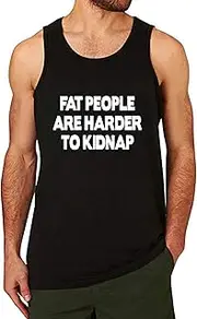 [Lyprerazy] Men's Fat People are Harder to Kidnap Workout Gym Funny Printed Tank Top