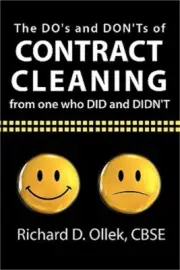 The DO's and DON'Ts of Contract Cleaning From One Who DID and DIDN'T (Paperback