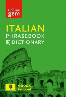 Collins Gem Italian Phrasebook and Dictionary (4 Ed.)