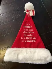 Christmas Santa Hat It’s Friday Only Decision To Make Is A Bottle Or A Glass
