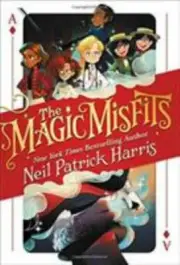 The Magic Misfits [The Magic Misfits, 1] Harris, Neil Patrick