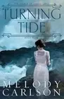 Melody Carlson Turning Tide (Paperback) Legacy of Sunset Cove