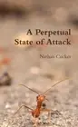 A Perpetual State of Attack by Nathan Cocker (English) Paperback Book