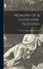 Memoirs of a Good-for-nothing by Eichendorff, Joseph Freiherr Von [Hardback]