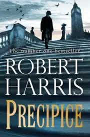 Precipice: The thrilling new novel from the no.1 bestseller Robert Harris by Rob