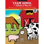 FARM SONGS AND THE SOUNDS OF MOO-SIC!