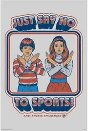 Poster Steven Rhodes - Say No to Sport