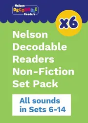 Nelson Decodable Readers Sets 6-14 Non-Fiction Pack x 228