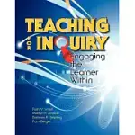 TEACHING FOR INQUIRY: ENGAGING THE LEARNER WITHIN