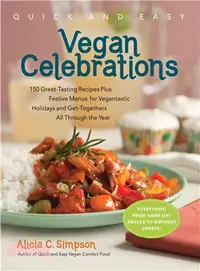 在飛比找三民網路書店優惠-Quick and Easy Vegan Celebrati