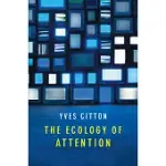 THE ECOLOGY OF ATTENTION