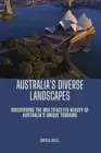 Australia's Diverse Landscape: Discovering the Multifaceted Beauty of Australia'