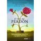 El libro del perdón: El Camino De Sanacion Para Nosotros Y Nuestro Mundo