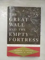 【書寶二手書T7／社會_E5G】THE GREAT WALL AND THE EMPTY FORTRESS_ANDREW JAMES NATHAN, ROBERT S. ROSS