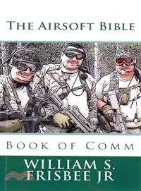 在飛比找三民網路書店優惠-The Airsoft Bible