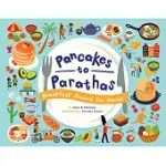 PANCAKES TO PARATHAS: BREAKFAST AROUND THE WORLD