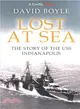Lost at Sea ― The Story of the Uss Indianapolis