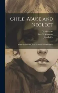 在飛比找博客來優惠-Child Abuse and Neglect: A Sel