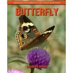 BUTTERFLY: AMAZING PICTURES & FUN FACTS FOR KIDS