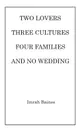 【電子書】Two Lovers, Three Cultures, Four Families and No Wedding